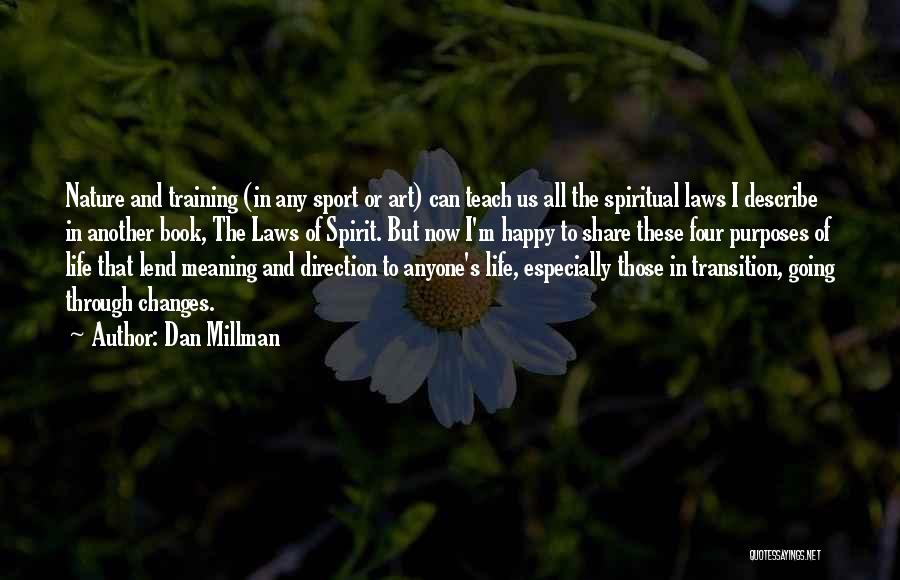 I Going Through Changes Quotes By Dan Millman