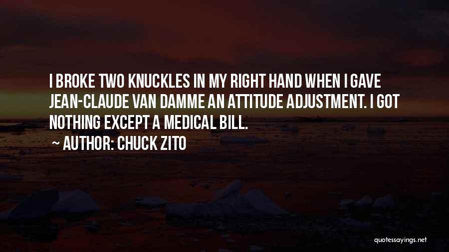 I Got Attitude Quotes By Chuck Zito