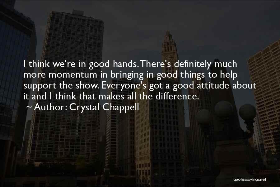 I Got Attitude Quotes By Crystal Chappell