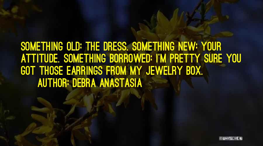 I Got Attitude Quotes By Debra Anastasia