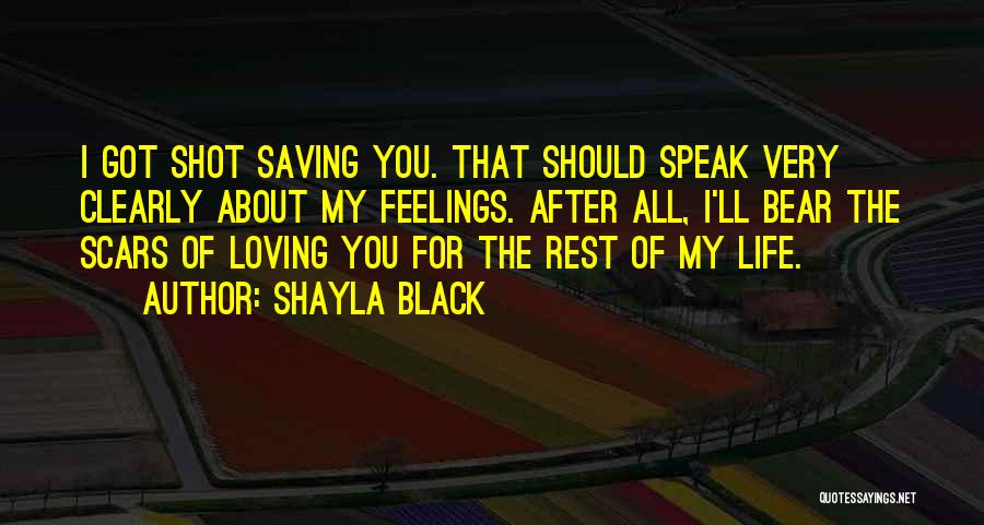 I Got Feelings For You Quotes By Shayla Black