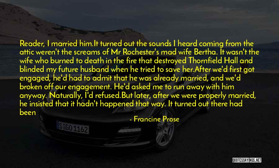 I Got Fever Quotes By Francine Prose I Got Fever Quotes By Francine Prose