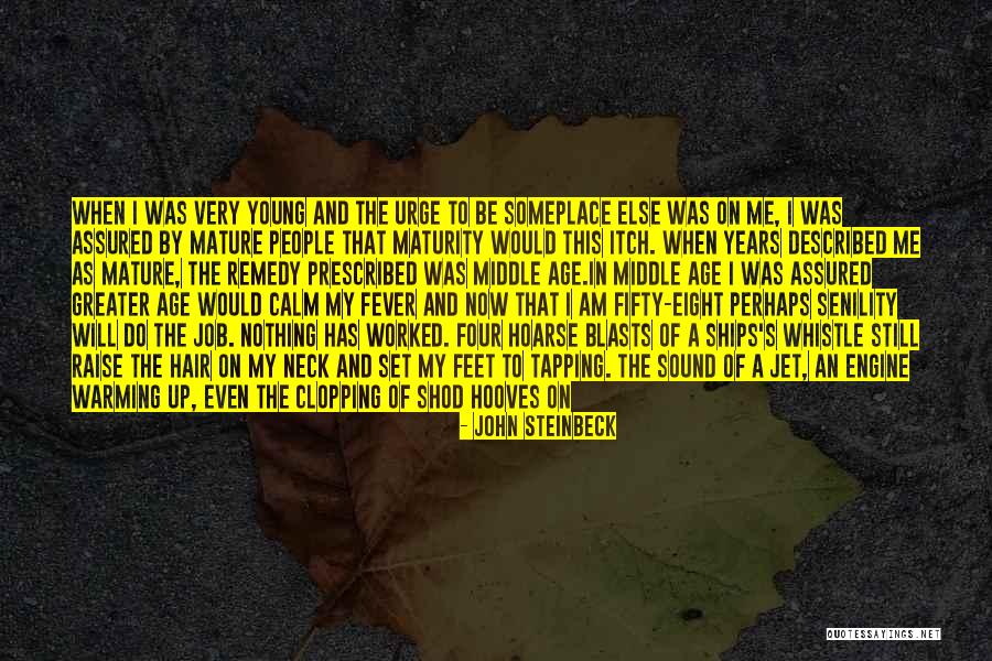 I Got Fever Quotes By John Steinbeck I Got Fever Quotes By John Steinbeck