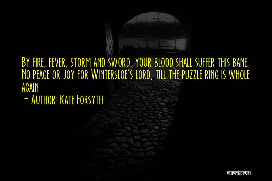 I Got Fever Quotes By Kate Forsyth