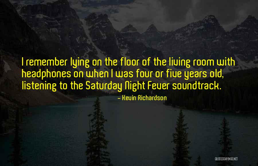 I Got Fever Quotes By Kevin Richardson I Got Fever Quotes By Kevin Richardson
