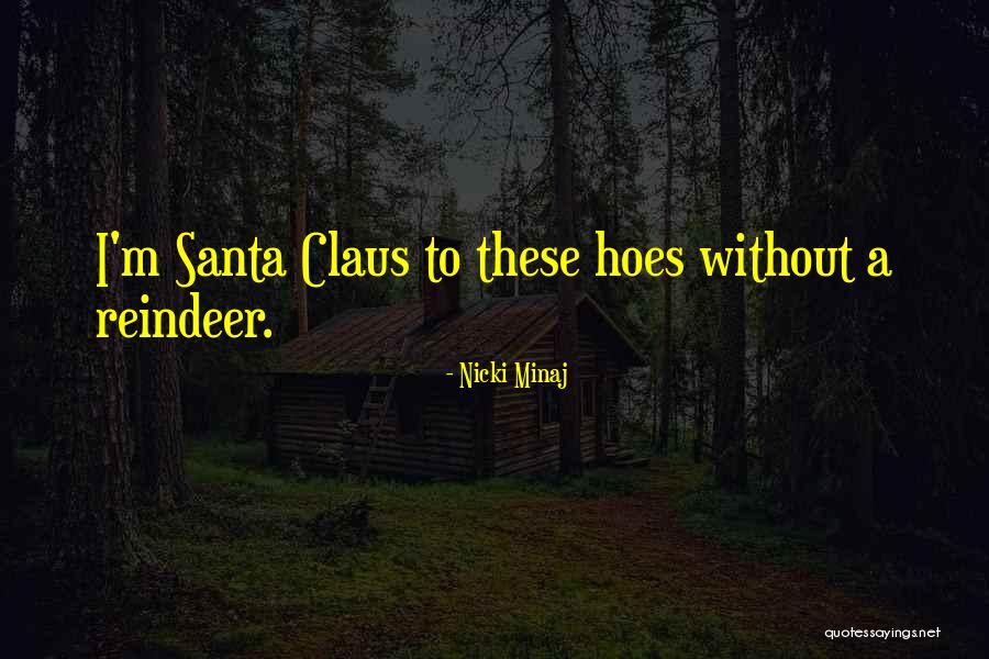 I Got Hoes Quotes By Nicki Minaj I Got Hoes Quotes By Nicki Minaj