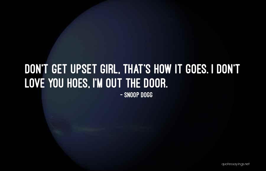 I Got Hoes Quotes By Snoop Dogg I Got Hoes Quotes By Snoop Dogg