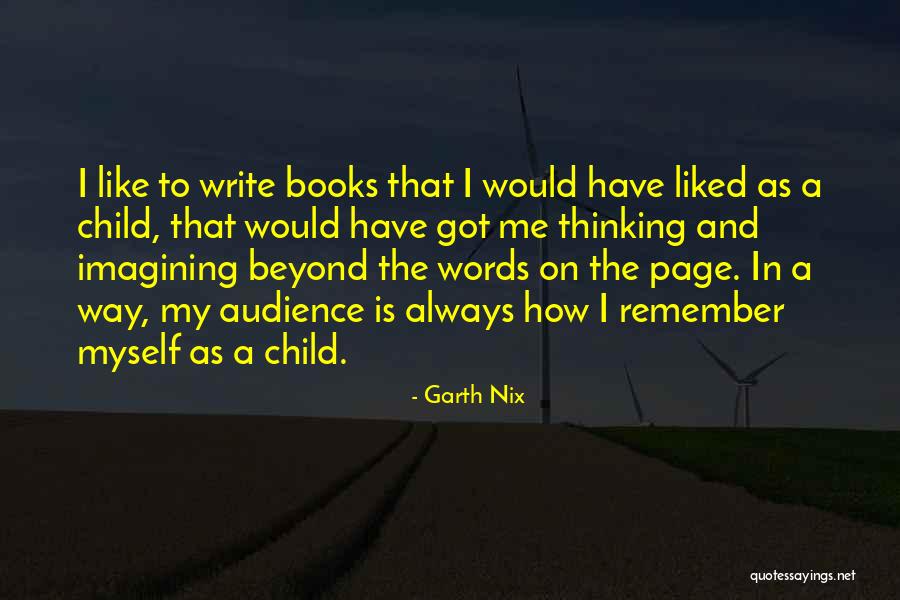 I Got Me Myself And I Quotes By Garth Nix