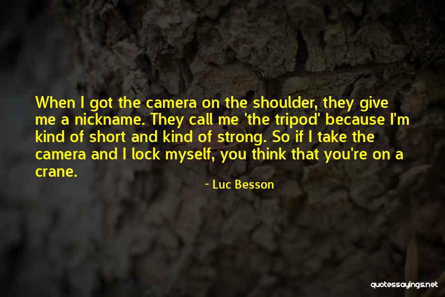 I Got Me Myself And I Quotes By Luc Besson