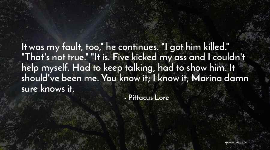 I Got Me Myself And I Quotes By Pittacus Lore