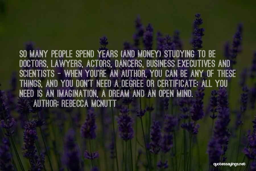 I Got Money On My Mind Quotes By Rebecca McNutt