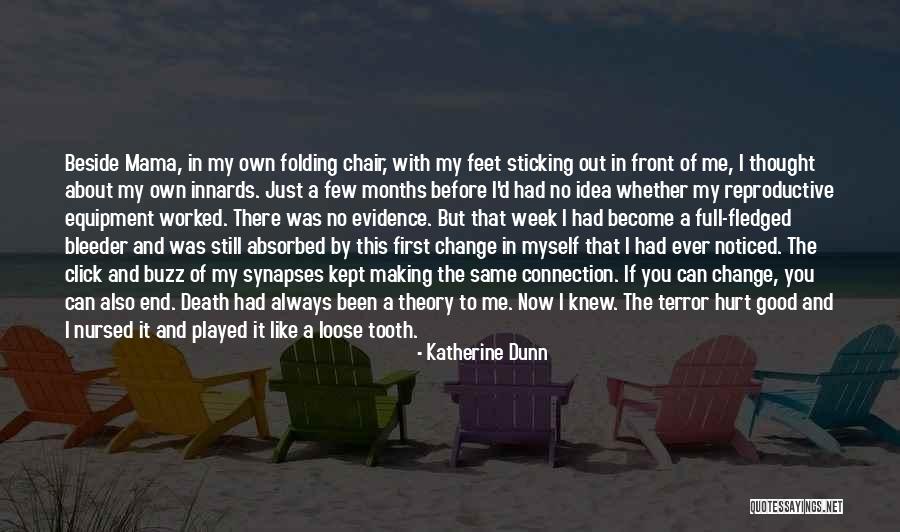 I Got My First Tooth Quotes By Katherine Dunn