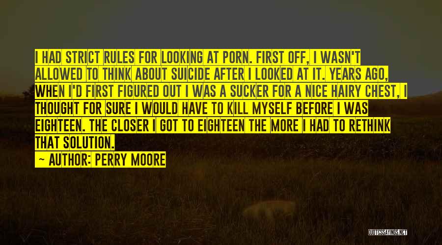 I Got Myself Quotes By Perry Moore