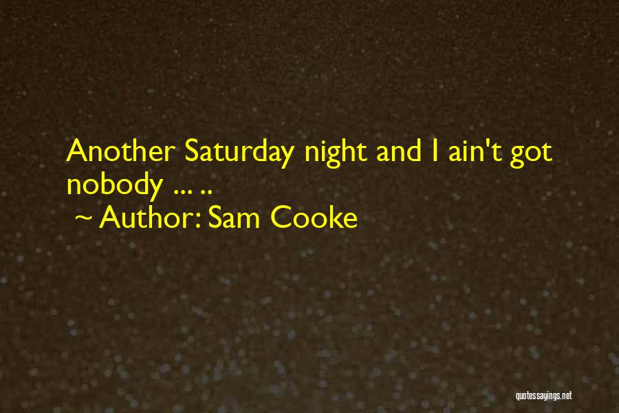 I Got Nobody Quotes By Sam Cooke