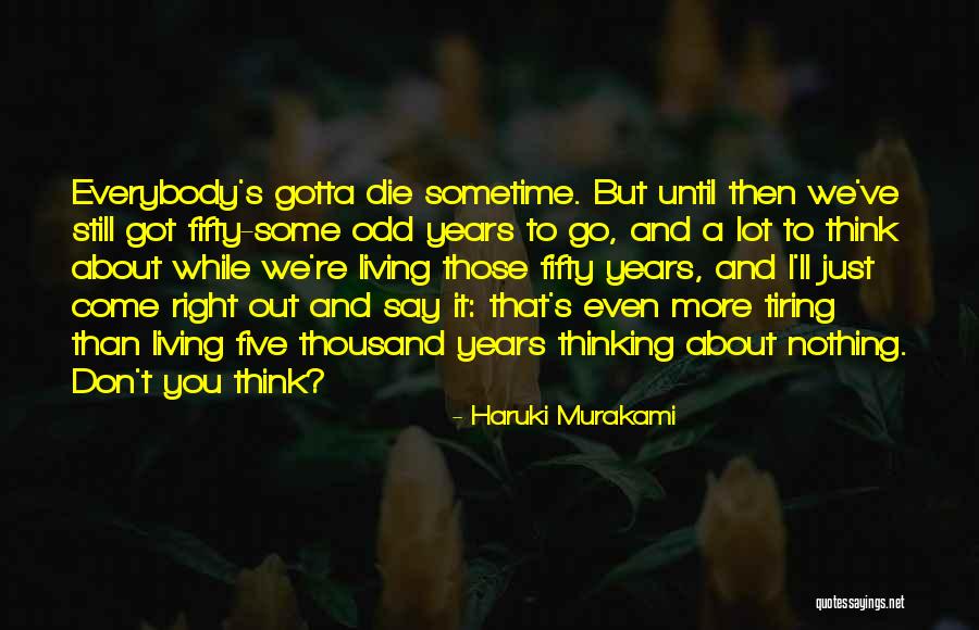 I Got Nothing To Say Quotes By Haruki Murakami I Got Nothing To Say Quotes By Haruki Murakami