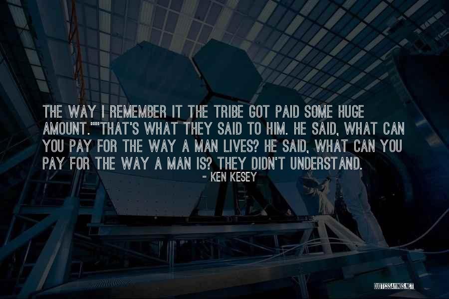 I Got Over Him Quotes By Ken Kesey I Got Over Him Quotes By Ken Kesey