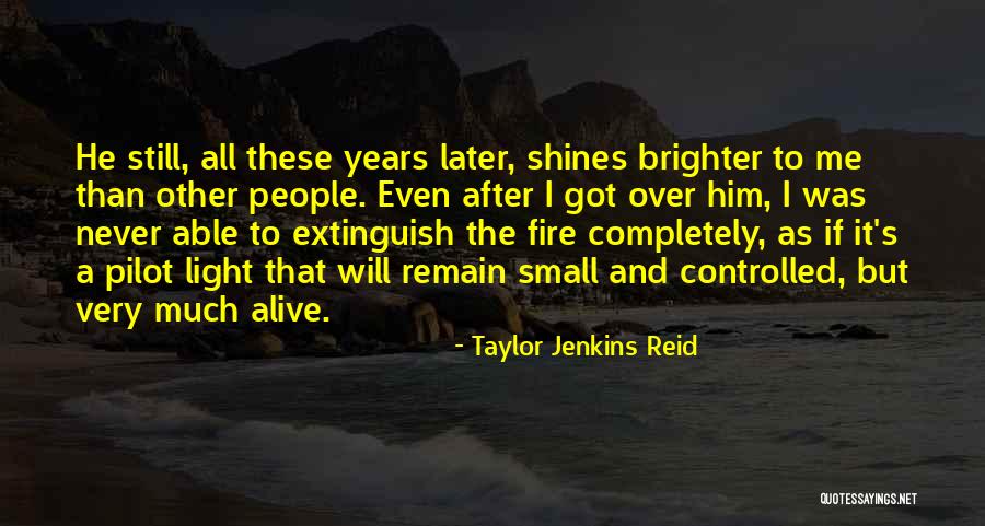 I Got Over Him Quotes By Taylor Jenkins Reid I Got Over Him Quotes By Taylor Jenkins Reid