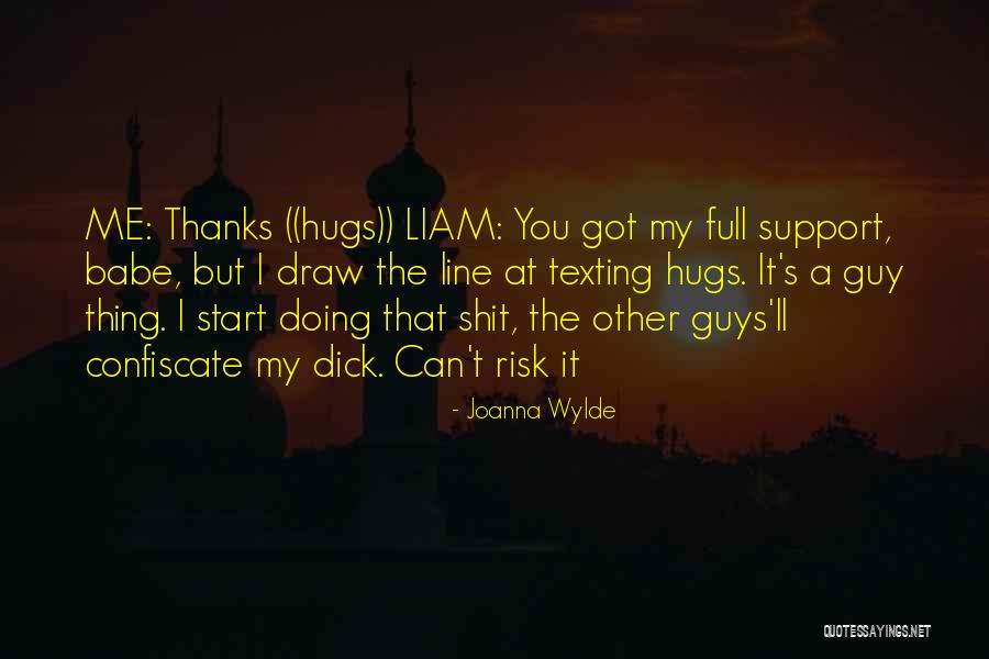 I Got You Babe Quotes By Joanna Wylde I Got You Babe Quotes By Joanna Wylde