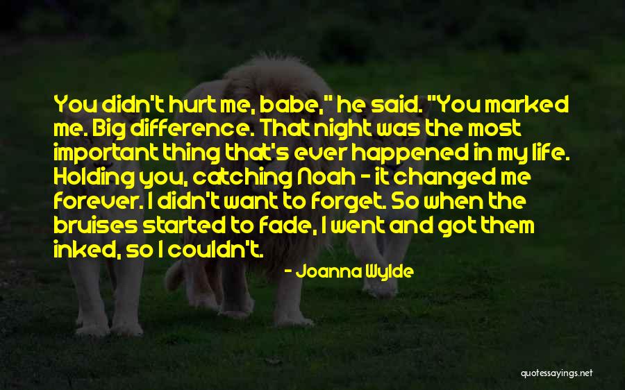 I Got You Babe Quotes By Joanna Wylde I Got You Babe Quotes By Joanna Wylde