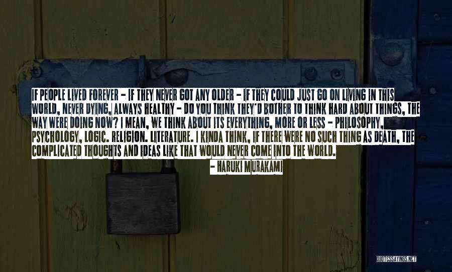 I Got You Forever Quotes By Haruki Murakami I Got You Forever Quotes By Haruki Murakami