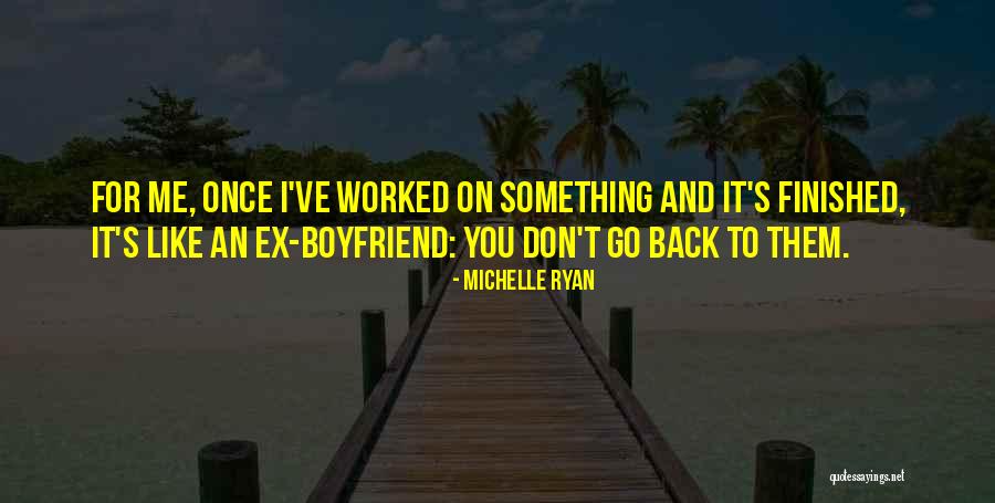 I Got Your Back Boyfriend Quotes By Michelle Ryan I Got Your Back Boyfriend Quotes By Michelle Ryan