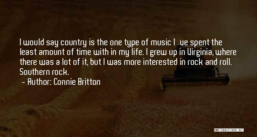 I Grew Up Country Quotes By Connie Britton