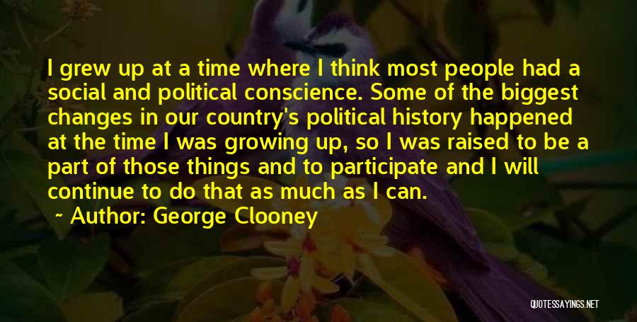 I Grew Up Country Quotes By George Clooney