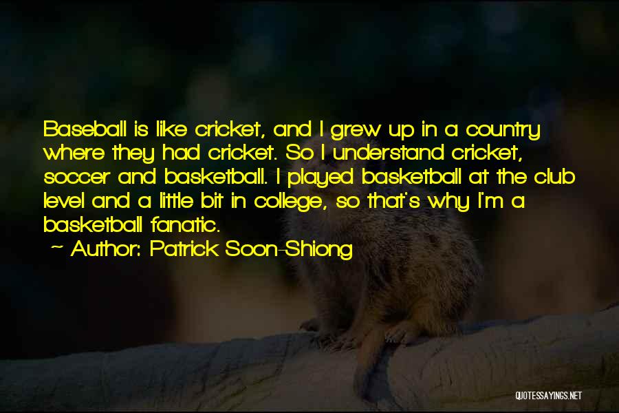 I Grew Up Country Quotes By Patrick Soon-Shiong