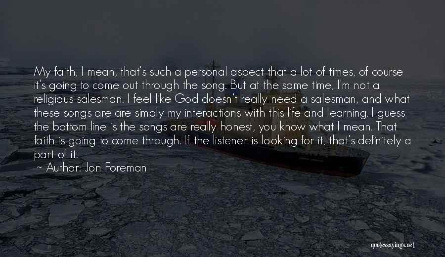 I Guess That's Life Quotes By Jon Foreman