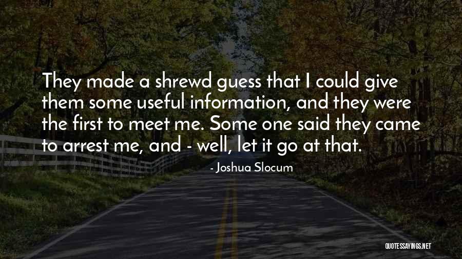 I Guess Were Done Quotes By Joshua Slocum