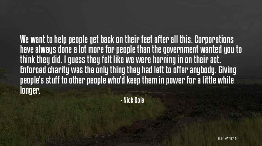 I Guess Were Done Quotes By Nick Cole I Guess Were Done Quotes By Nick Cole