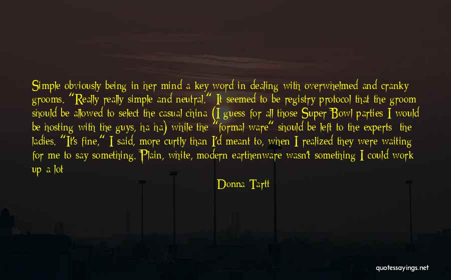 I Guess We're Not Meant To Be Quotes By Donna Tartt