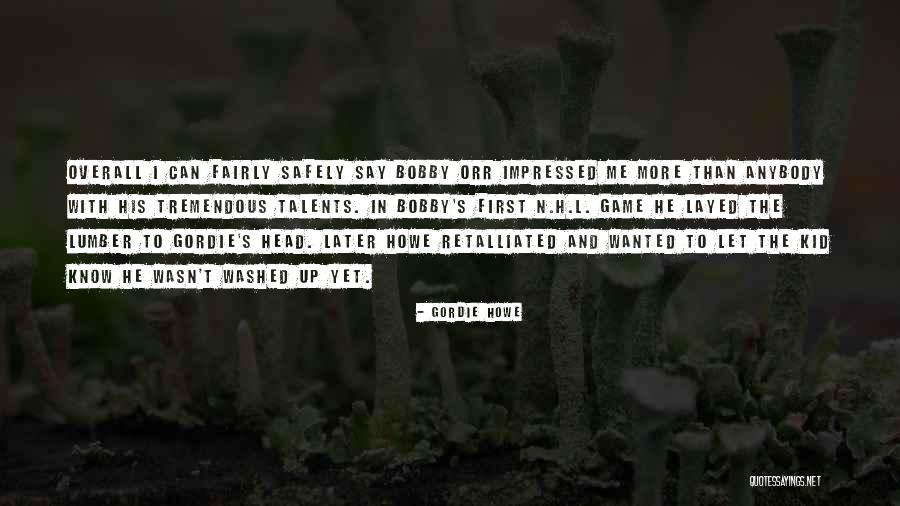 I H N Quotes By Gordie Howe I H N Quotes By Gordie Howe