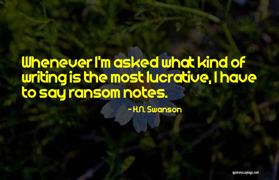 I H N Quotes By H.N. Swanson I H N Quotes By H.N. Swanson