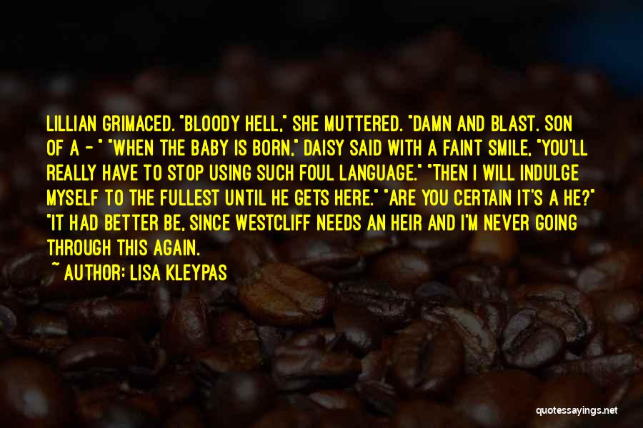 I Had A Blast Quotes By Lisa Kleypas