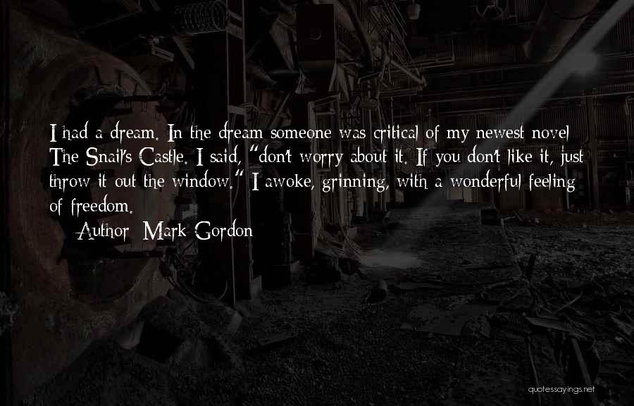 I Had A Dream Love Quotes By Mark Gordon