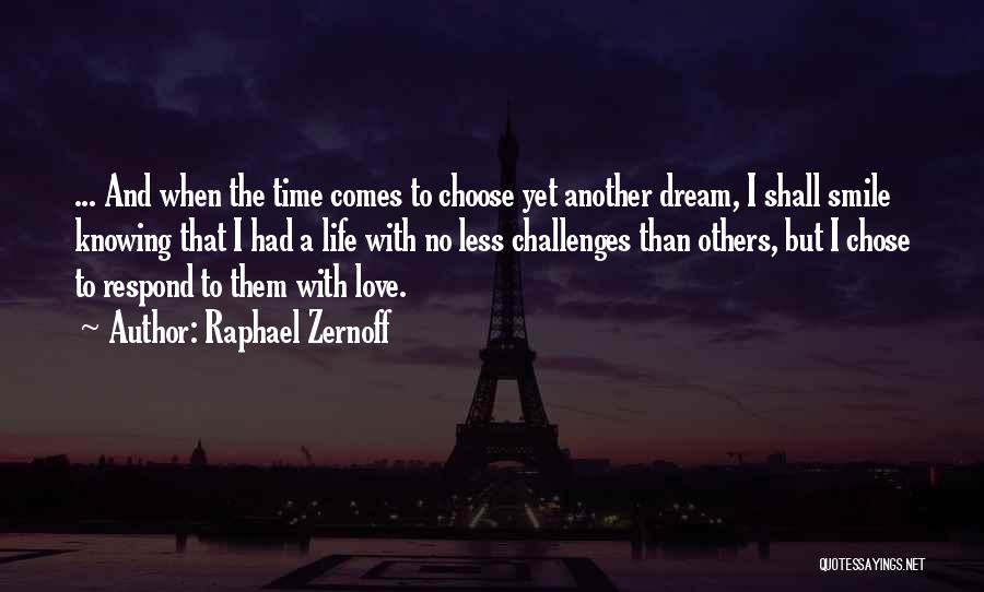 I Had A Dream Love Quotes By Raphael Zernoff