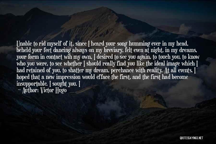 I Had A Dream Love Quotes By Victor Hugo