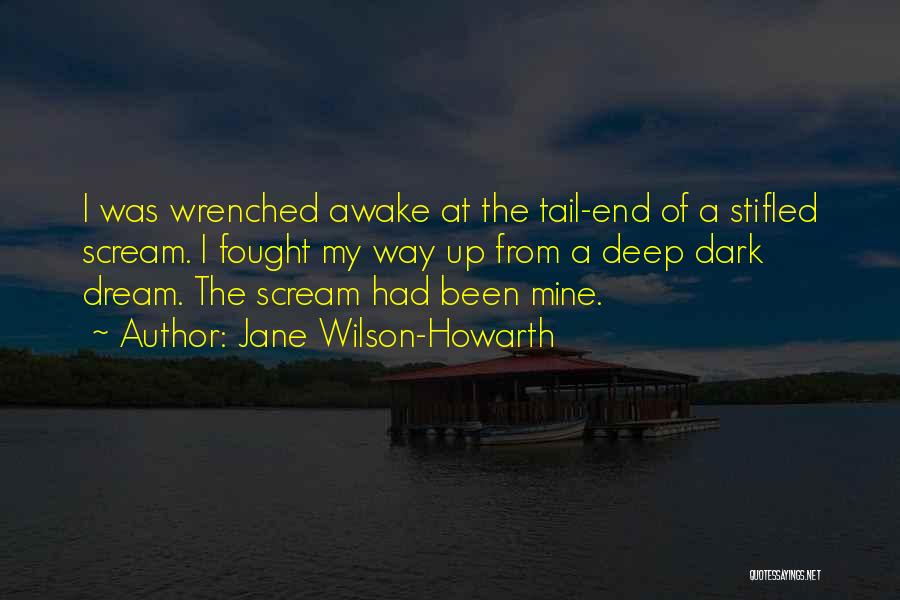 I Had A Dream Quotes By Jane Wilson-Howarth