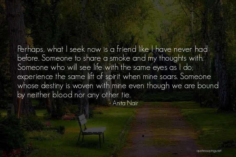 I Had A Friend Quotes By Anita Nair