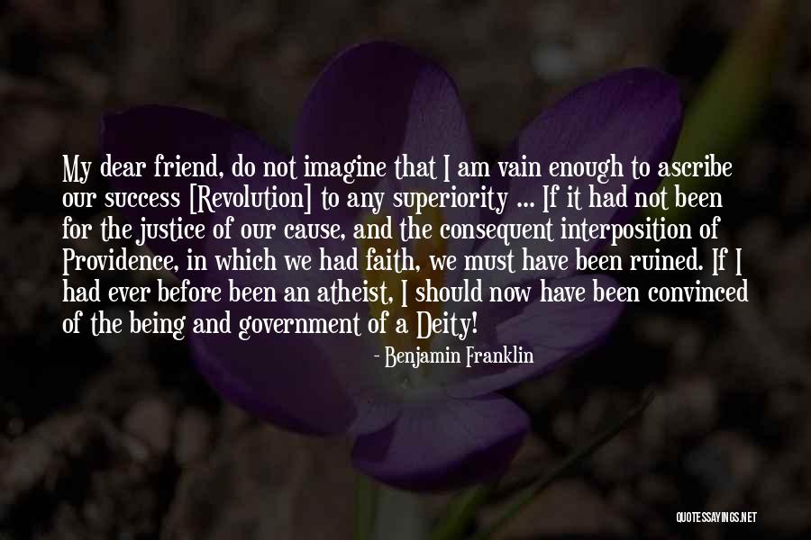 I Had A Friend Quotes By Benjamin Franklin