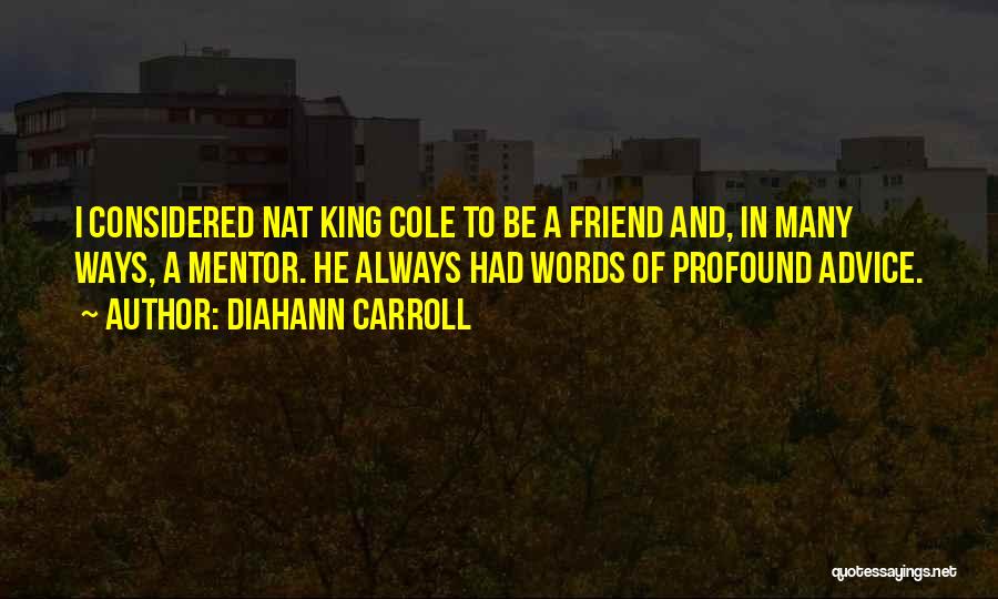 I Had A Friend Quotes By Diahann Carroll