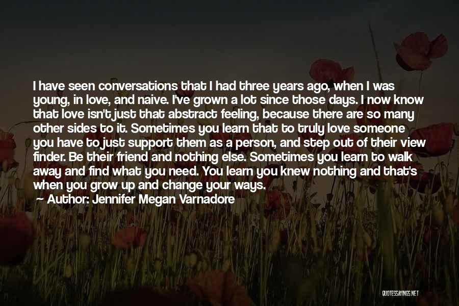 I Had A Friend Quotes By Jennifer Megan Varnadore