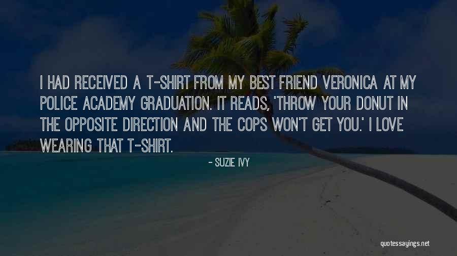 I Had A Friend Quotes By Suzie Ivy