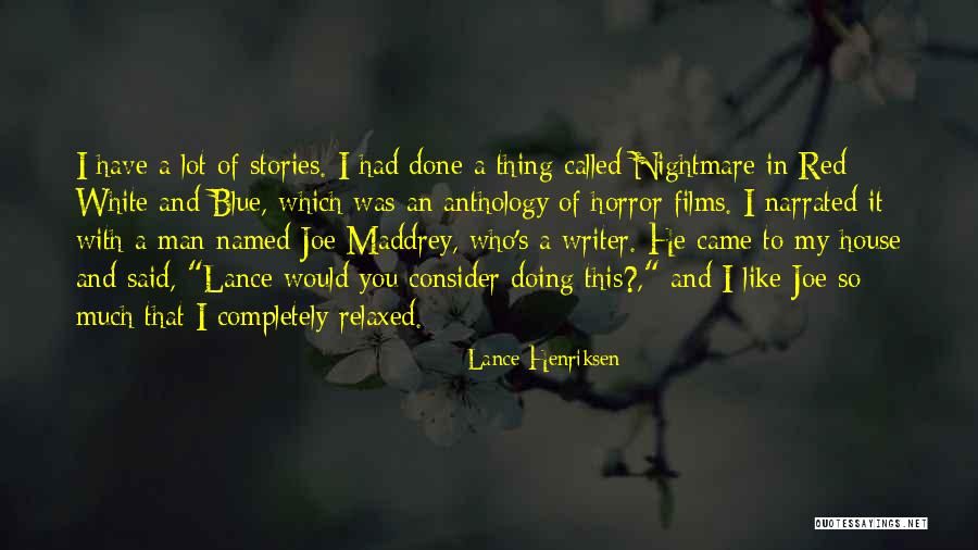 I Had A Nightmare Quotes By Lance Henriksen I Had A Nightmare Quotes By Lance Henriksen
