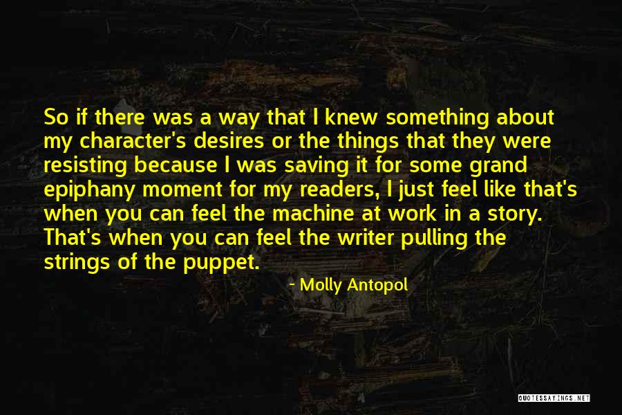 I Had An Epiphany Quotes By Molly Antopol