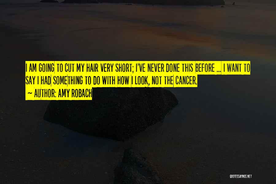 I Had Cancer Quotes By Amy Robach