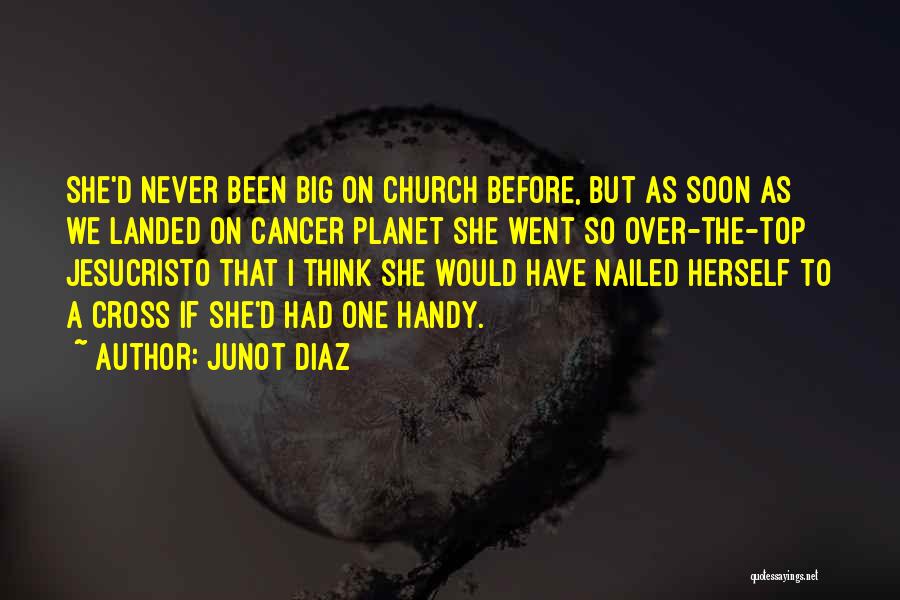 I Had Cancer Quotes By Junot Diaz