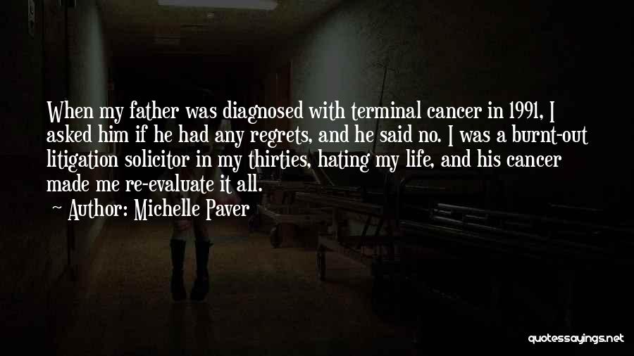 I Had Cancer Quotes By Michelle Paver