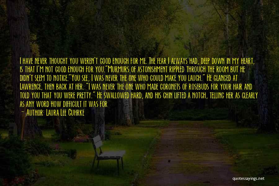 I Had Enough Of You Quotes By Laura Lee Guhrke